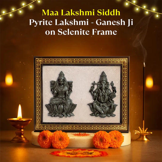 Maa Lakshmi Siddh Pyrite Lakshmi–Ganesh Ji on Selenite Frame — For Divine Blessings, Prosperity & Positive Energy
